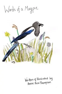 Annie Rich Thompson - Words of a Magpie, Häftad. Tillgänglighet: Tillfälligt slut