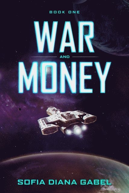 Sofia Diana Gabel - War and Money, E-bok