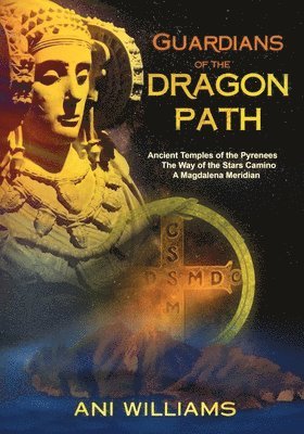 Ani Williams - Guardians of the Dragon Path, Häftad