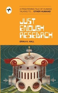 Just Enough Research