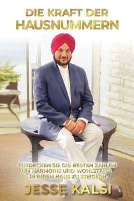 Jesse Kalsi - Kraft Der Hausnummern, Häftad