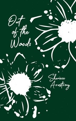 Shaniese Armstrong - Out of the Woods, Häftad