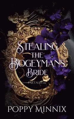 Poppy Minnix - Stealing the Bogeyman's Bride, Häftad. Tillgänglighet: Lägg i varukorg