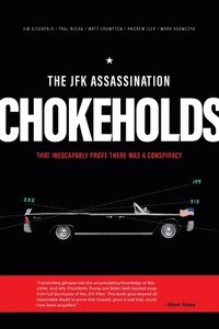 The JFK Assassination Chokeholds