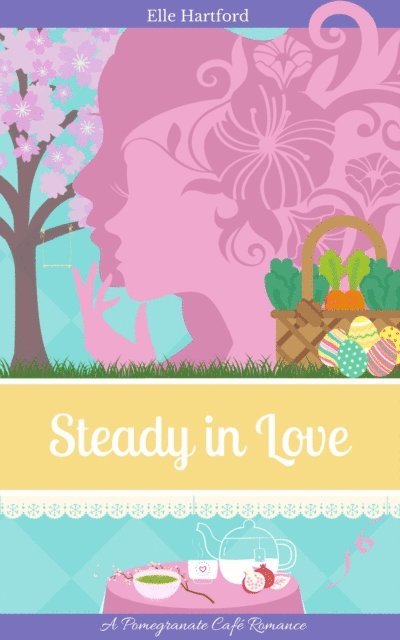 Elle Hartford - Steady in Love, E-bok