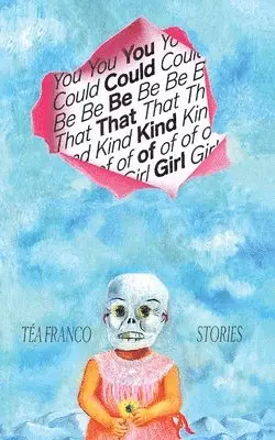 Téa Franco - You Could Be That Kind of Girl, Häftad. Tillgänglighet: Lägg i varukorg