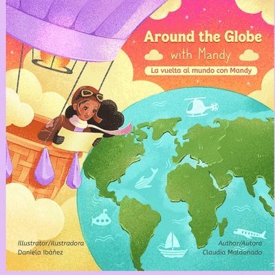 Claudia Maldonado - Around the Globe with Mandy/ La vuelta al mundo con Mandy Bilingual, Häftad