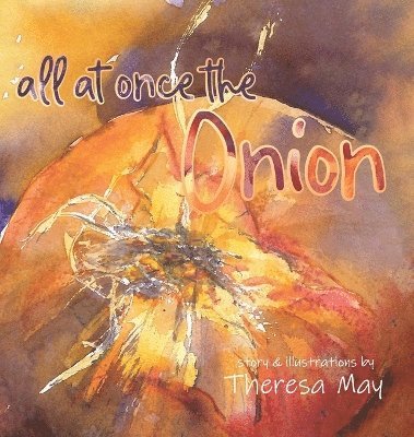 Theresa May - All at Once the Onion, Inbunden