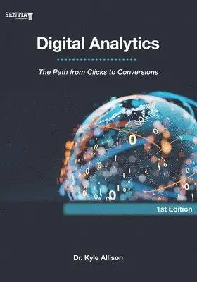 Kyle Allison - Digital Analytics, Häftad. Tillgänglighet: Lägg i varukorg