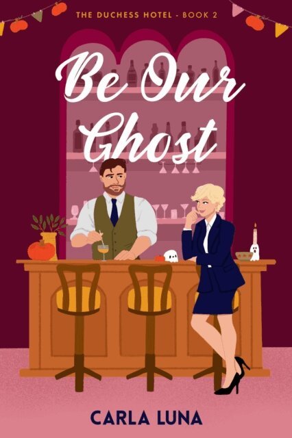 Carla Luna - Be Our Ghost, E-bok