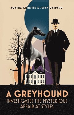 Agatha Christie - Greyhound Investigates The Mysterious Affair At Styles, Häftad