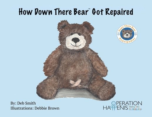 Deb Smith, Mscs Corbin Bush - How Down There Bear Got Repaired, Häftad. Tillgänglighet: Lägg i varukorg