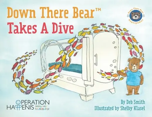 Deb Smith - Down There Bear Takes a Dive, Häftad. Tillgänglighet: Lägg i varukorg