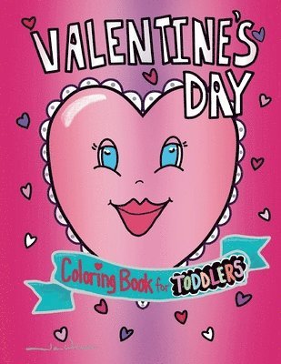 Jan Weaver - Valentine's Day Coloring Book for Toddlers, Häftad