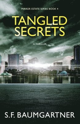 S F Baumgartner - Tangled Secrets, Häftad