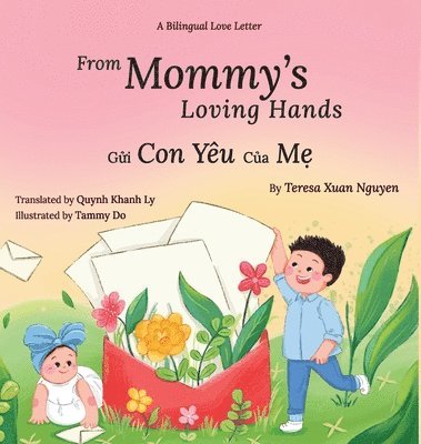 Teresa Xuan Nguyen - From Mommy's Loving Hands, Inbunden. Tillgänglighet: Tillfälligt slut
