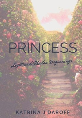 Katrina J Daroff - Princess, Inbunden