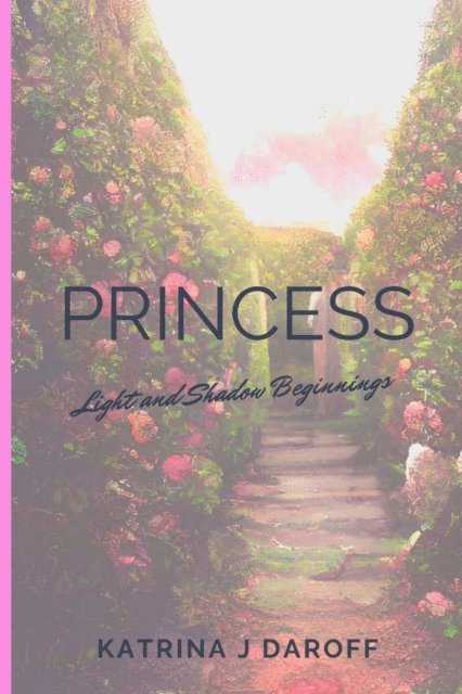 Katrina J Daroff - Princess, E-bok