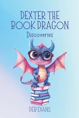 Deb Evans - Dexter the Book Dragon, Häftad