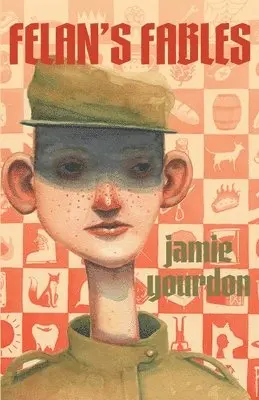 Jamie Yourdon - Felan's Fables, Häftad. Tillgänglighet: Lägg i varukorg