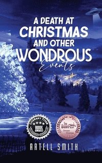 Death at Christmas And Other Wondrous Events
