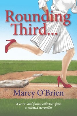 Marcy O'Brien - Rounding Third..., Häftad