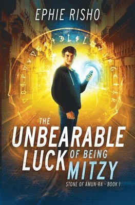 Ephie Risho - Unbearable Luck of Being Mitzy, Häftad