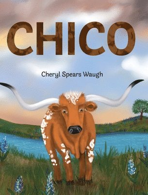 Cheryl Waugh - Chico, Inbunden