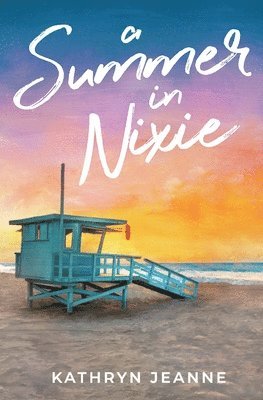 Kathryn Lesch - Summer in Nixie, Häftad