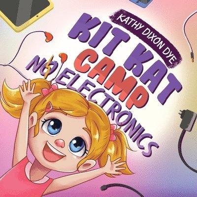 Kathy Dixon Dye - Kit Kat Camp, Häftad