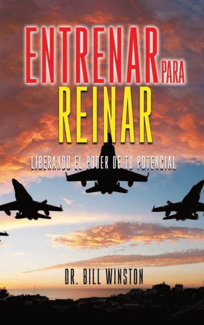 Bill Winston - Entrenar Para Reinar, E-bok