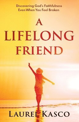 Laurel Kasco - Lifelong Friend, Häftad