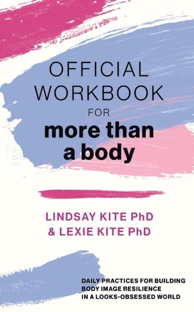 Lindsay Kite, Lexie Kite - Official Workbook for More Than a Body, E-bok