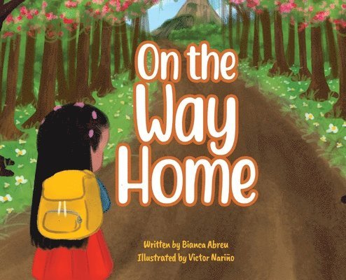Bianca Abreu - On the Way Home, Inbunden. Tillgänglighet: Lägg i varukorg