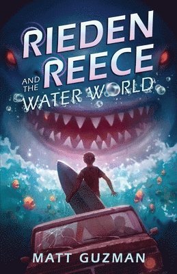 Matt Guzman, Stephanie Slagle - Rieden Reece and the Water World, Häftad