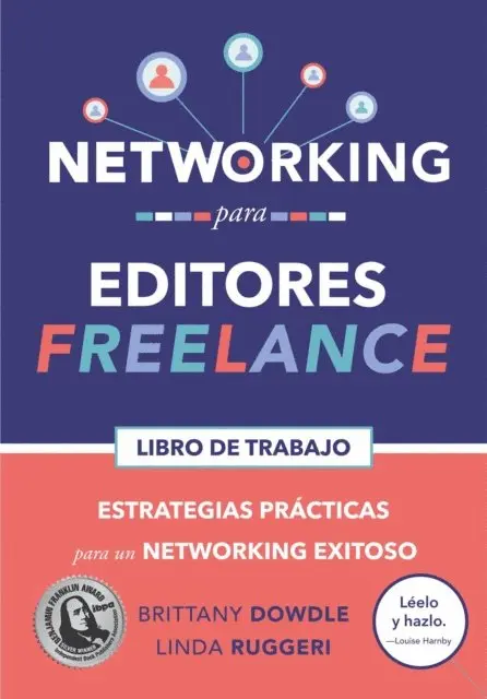 Brittany Dowdle, Linda Ruggeri, Julio Ulises Gallardo Sanchez - Networking para Editores Freelance, E-bok. Tillgänglighet: Lägg i varukorg