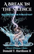 Break in the Silence