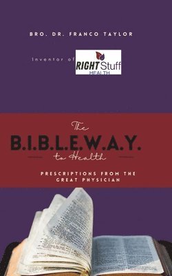 Franco Taylor - Bible Way to Health, Häftad