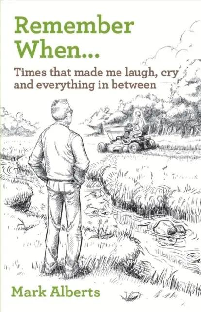 Mark Alberts - Remember When... Times that made me laugh, cry, and everything in between, E-bok. Tillgänglighet: Lägg i varukorg