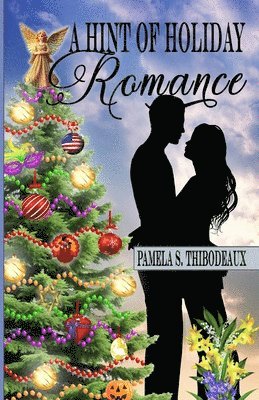 Pamela S Thibodeaux - Hint of Holiday Romance, Häftad