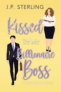 Kissed By My Billionaire Boss