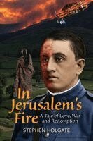 Stephen Holgate - In Jerusalem's Fire, Häftad