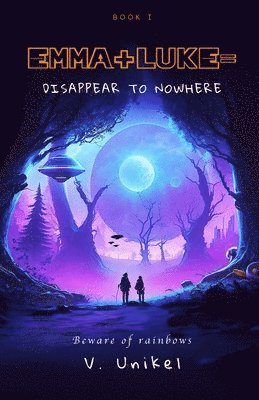 Victoria Unikel - Emma+Luke=Disappear to Nowhere, Häftad