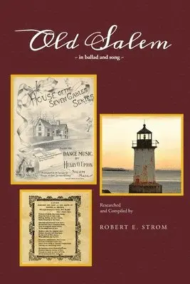 Robert E Strom - Old Salem in Ballad and Song, Häftad. Tillgänglighet: Lägg i varukorg