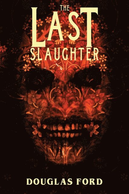 Douglas Ford - Last Slaughter, E-bok