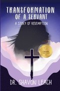 Transformation of a Servant
