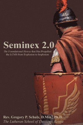 Gregory P Schulz - Seminex 2.0, Häftad