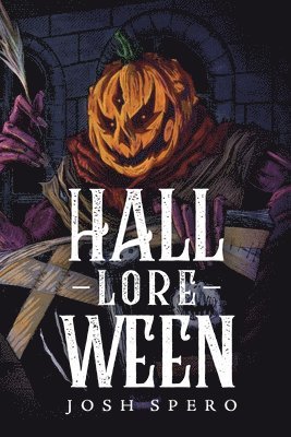 Josh Spero - Hall-Lore-Ween, Häftad. Tillgänglighet: Lägg i varukorg