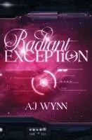 Aj Wynn - Radiant Exception, Häftad. Tillgänglighet: Lägg i varukorg