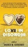 Andrea M Garraway - Love in Disorder, Inbunden. Tillgänglighet: Lägg i varukorg